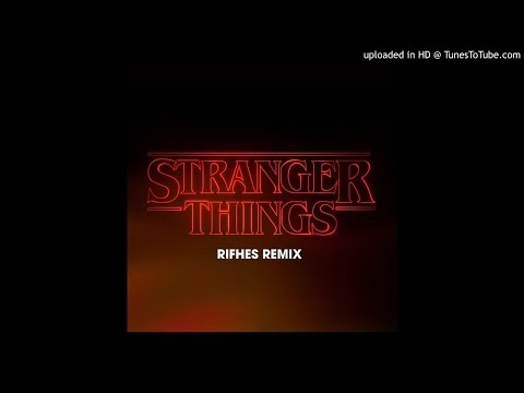 Stranger Things Theme (Rifhes remix)