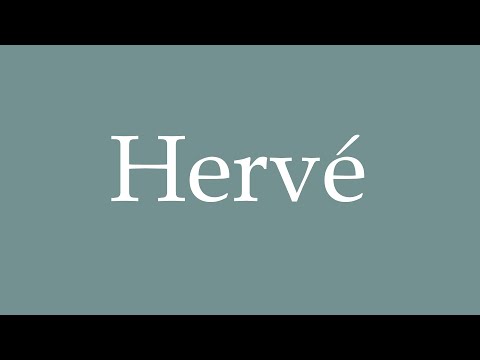 How to Pronounce ''Hervé'' Correctly in French