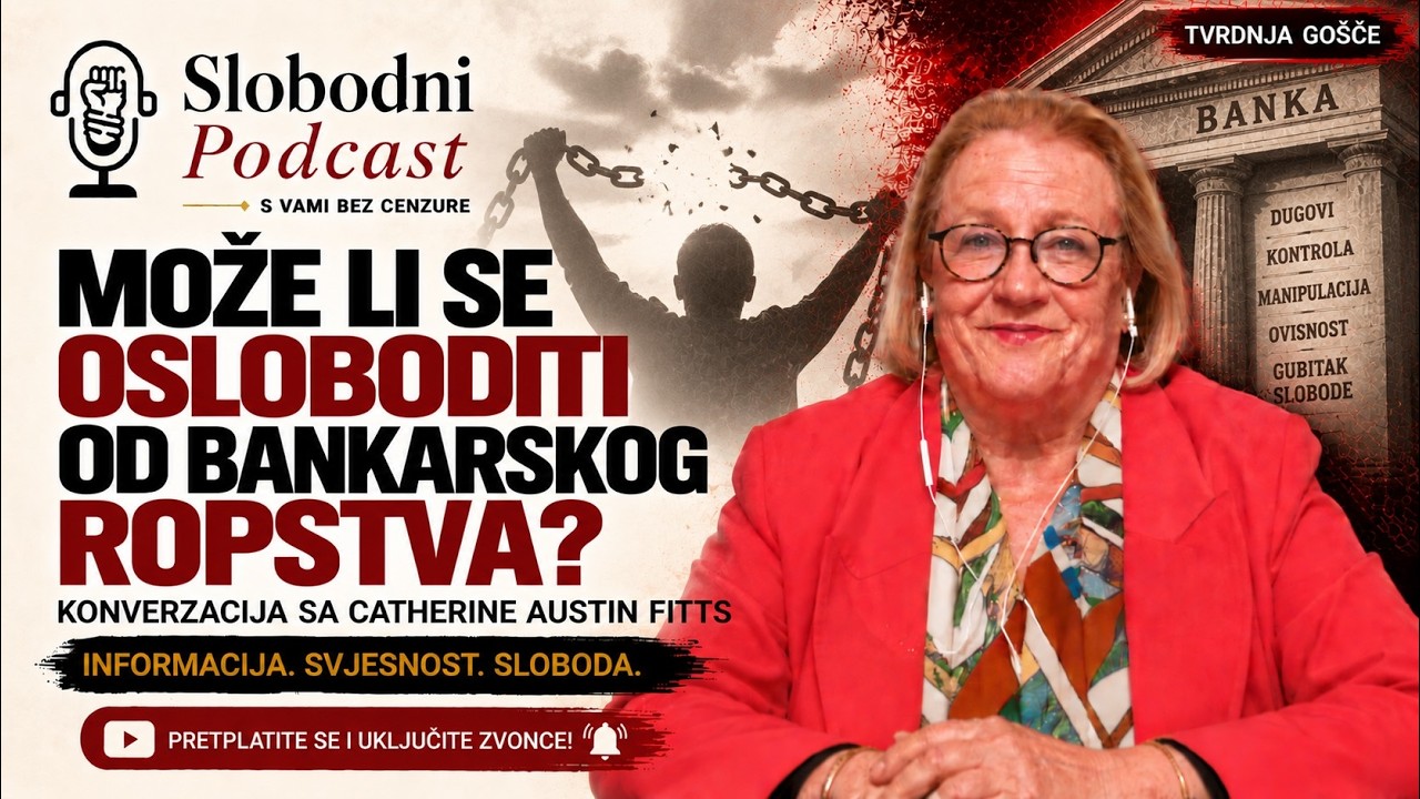 Njih je malo, nas je mnogo | Catherine Austin Fitts, SLOBODNI podcast #159