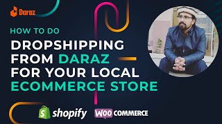 How to do Dropshipping from Daraz for Your Local Ecommerce Store | Shopify Dropshipping in Pakistan