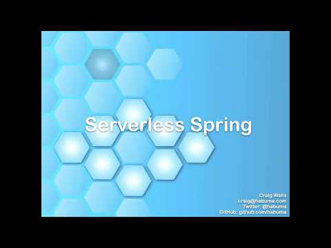 Serverless Spring: Spring Function as a Service - Craig Walls
