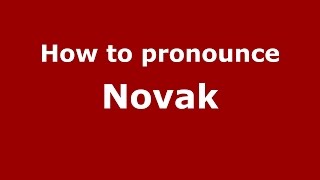How to pronounce Novak