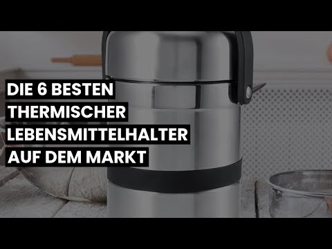 【Thermischer Lebensmittelhalter】Die 6 besten Thermischer Lebensmittelhalter auf dem Markt 🥇