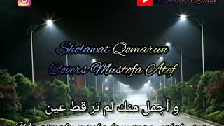 Download lagu Sholawat QOMARUN Covers Mustofa Atef . mp3