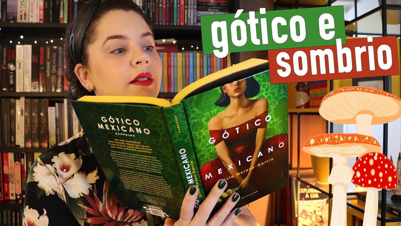 GÓTICO MEXICANO (estranho e lúgubre) | BOOK ADDICT