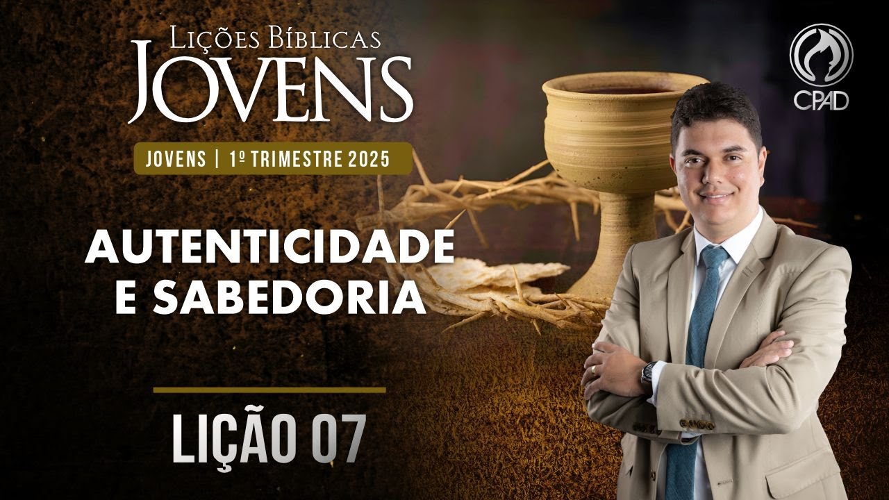 EBD Lição 07 jovens 1º Trimestre de 2025 Subsídios Escola Bíblica Dominical Murilo Alencar