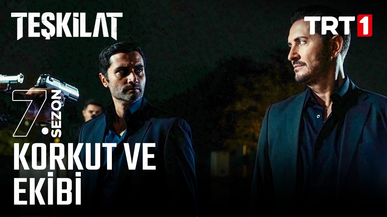 Korkut ve Ekibi | Teşkilat Özel Sahneler