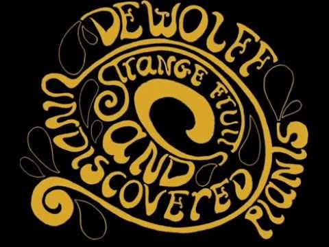 DeWolff - Strange Fruits and Undiscovered Plants [Full Album]