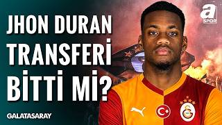 Galatasaray Jhon Duran Transferinde Sıcak Gelişme