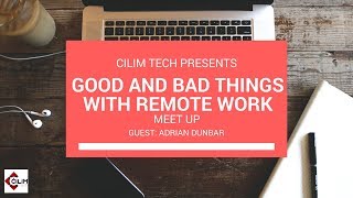 Good and Bad things with remote work: guest Adrian Dunbar video
