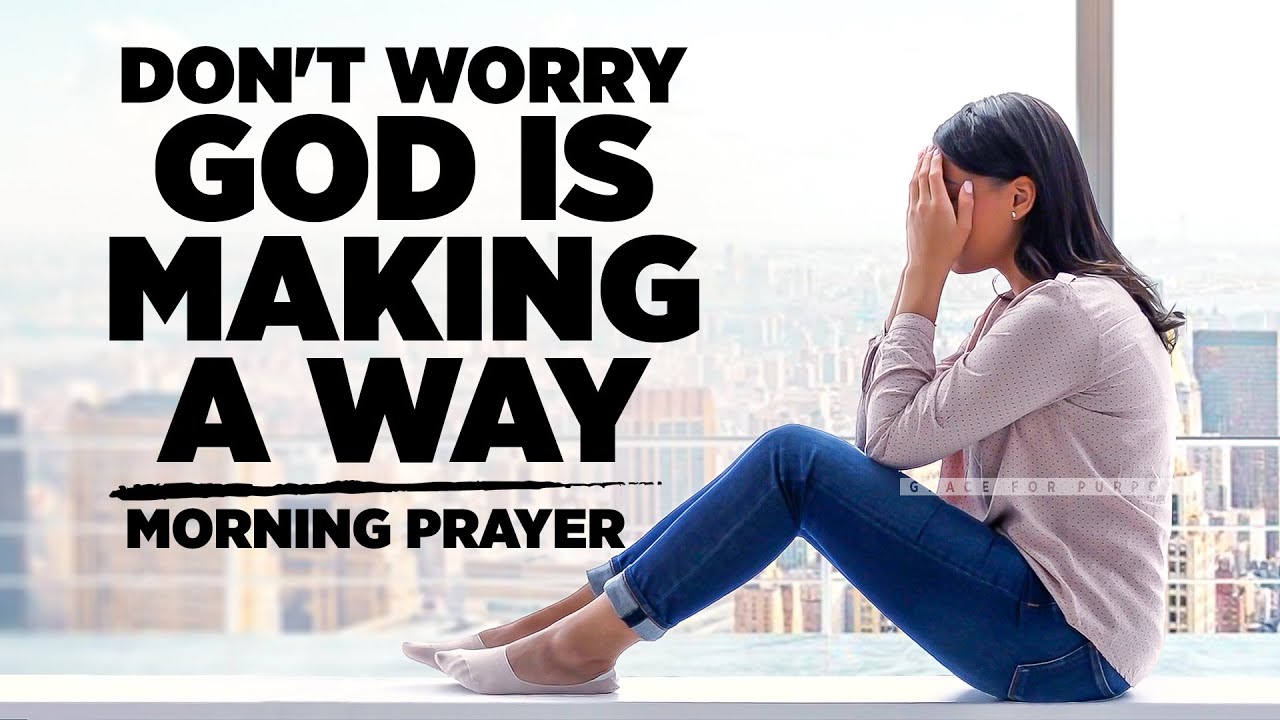 The Hand Of God Will See You Through | A Blessed Morning Prayer To Start Your Day