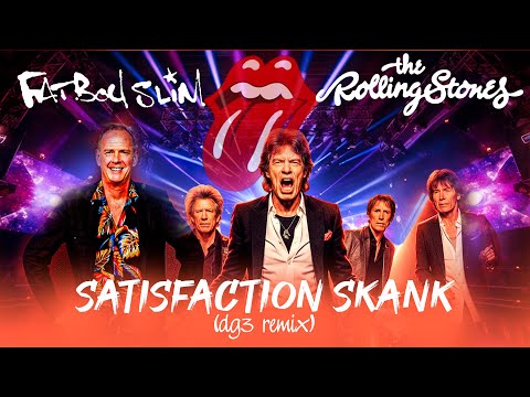 Fatboy Slim & The Rolling Stones - Satisfaction Skank (dg3 remix)