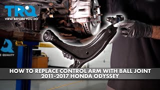 How to Replace Control Arm with Ball Joint 2011-2017 Honda Odyssey