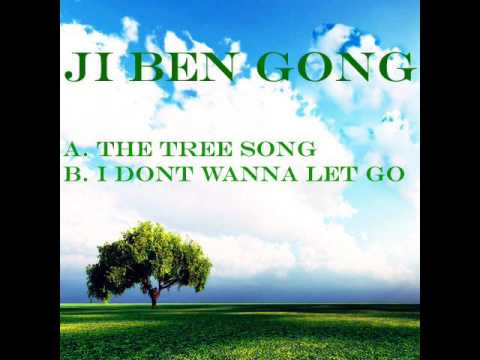 Ji Ben Gong - The Tree Song