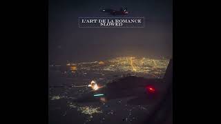 Download lagu L'Art De La Romance by vdycd Slowed mp3