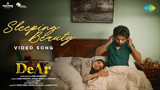 Sleeping Beauty - Video Song | DeAr | GV Prakash Kumar | Aishwarya Rajesh | Anand Ravichandran