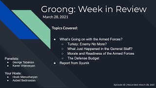 National Security | General Staff | Armed Forces | Defense Budget | Syunik (Ep #55) - Mar 28, 2021