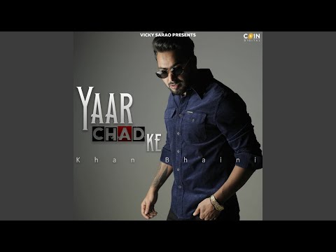 Yaar Chad Ke