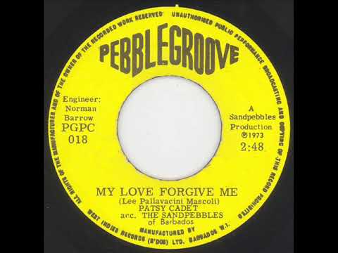 Patsy Cadet & The Sandpebbles  -  My love forgive me