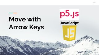 Move with Arrow Keys with p5.js