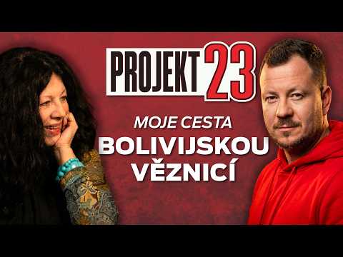 Moje cesta BOLIVIJSKOU VĚZNICÍ