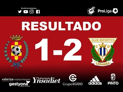RESUMEN || Atlético de Pinto 1 - 2 Leganés B
