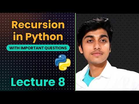 Recursion In Python Complete Explanation With Examples Questions Lecture 8 Python Recursion