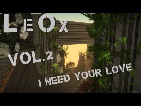LeOx - Vol.2 - I Need Your Love - [HD]