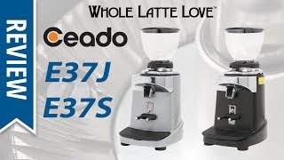 Review: Ceado E37S & E37J Espresso Coffee Grinders