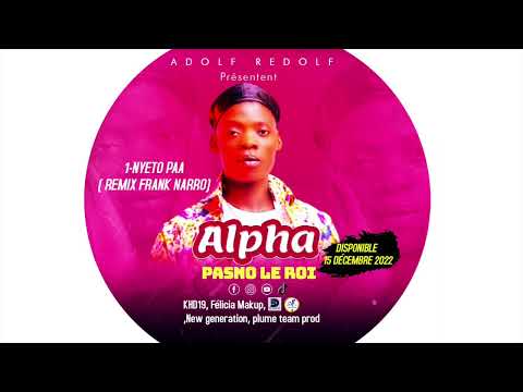 NYETO PAA (REMIX FRANK NARRO) - Ep Alpha - (Audio Officiel)
