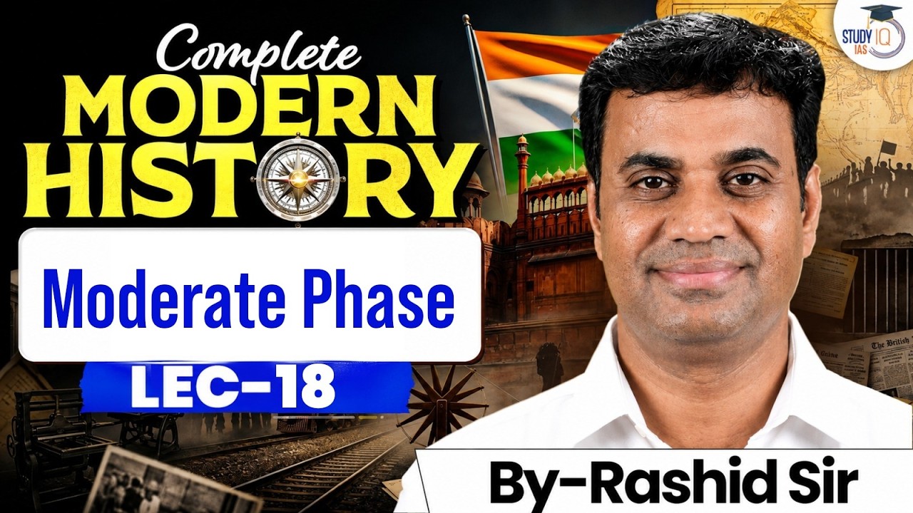 Complete Modern History for UPSC | Moderate phase | Lec 18 | StudyIQ IAS