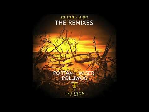 Axl Stace - Acidict (Portax Remix) -  HQ FREE DOWNLOAD