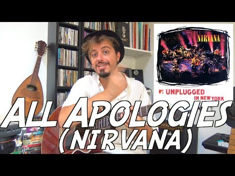 All apologies (Nirvana) - Tuto guitare version MTV Unplugged