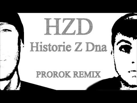 HZD - Historie Z Dna (Prorok Remix)