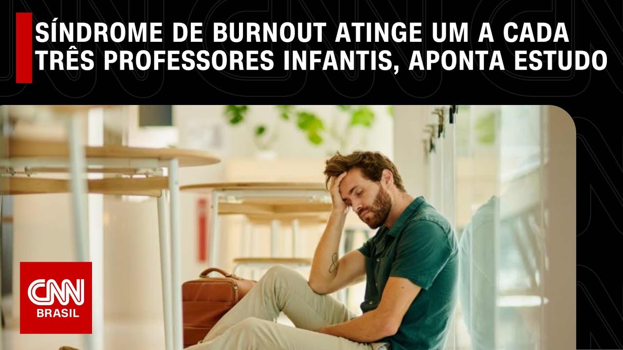 Síndrome de Burnout atinge um a cada três professores infantis, diz estudo da Unifesp | LIVE CNN
