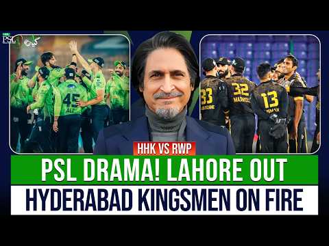 PSL Drama! Lahore OUT | Hyderabad Kingsmen on Fire | HHK vs RWP | Ramiz Speaks
