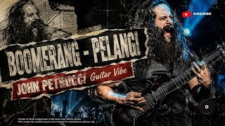 Download lagu BOOMERANG - PELANGI | JOHN PETRUCCI Guitar Vibe mp3