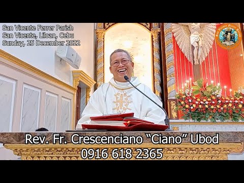 "Ang misteryo sa Ginoo" - 12/25/2022 Misa ni Fr. Ciano Ubod sa SVFP.