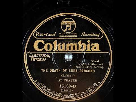 The Death of Lura Parsons ~ Al Craver (Vernon Dalhart) w/ Violin, Guitar, and Mouth Harp Acc. (1926)