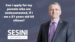 Can i apply for my parents who are undocumented, if I am a 21 years old US citizen?