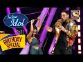 Badshah के 'She Move It Like' गाने पर Neha ने किया Groove | Indian Idol | Celebrity Birthday