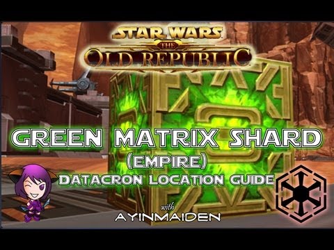 SWTOR - Green Matrix Shards (Empire) Datacron Location Guide