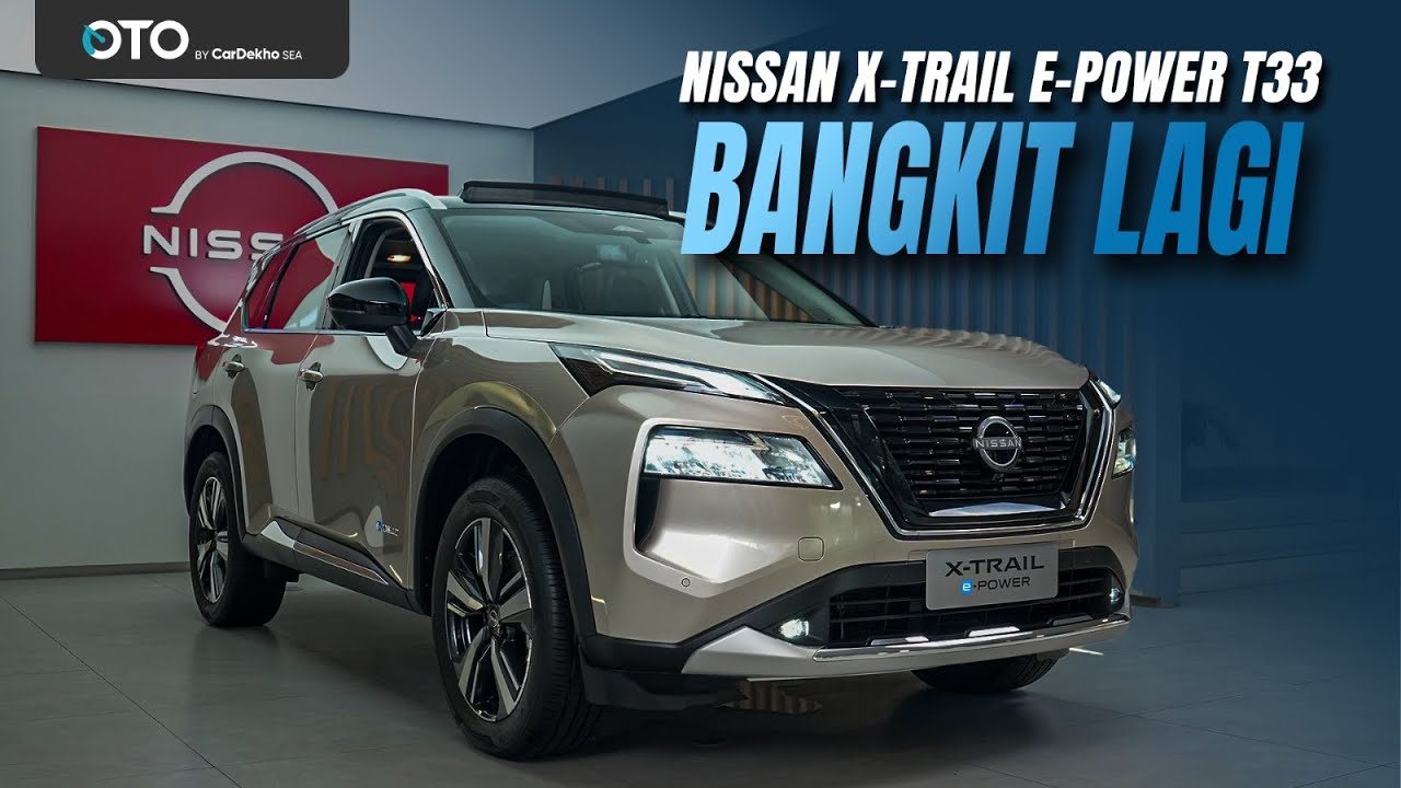 NISSAN X-TRAIL e-POWER 2025: KOMPLIT BUAT SUV KELUARGA