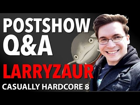 Larryzaur Q&A [Casually Hardcore Post Show] [Episode #8 Post Show]