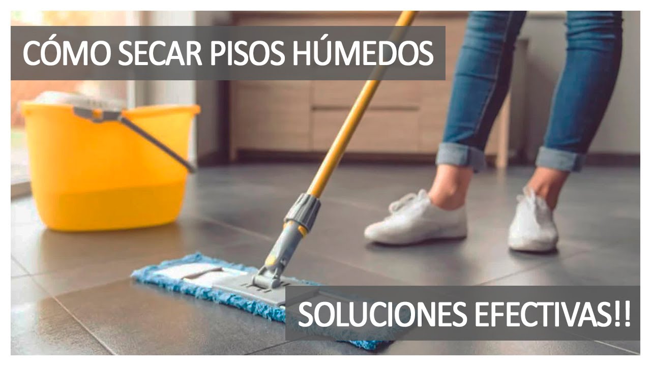 llᐈ Cómo Secar PISOS HÚMEDOS 【IDEAS SIMPLES】