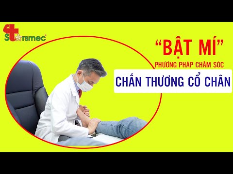 Phương pháp Chăm sóc và Điều trị Chấn thương Khớp cổ chân | Bác sĩ Nguyễn Trọng Thuỷ
