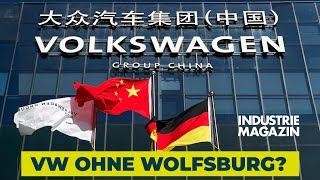 Volkswagen ohne Wolfsburg: Wie China den VW-Konzern neu erfindet | INDUSTRIEMAGAZIN