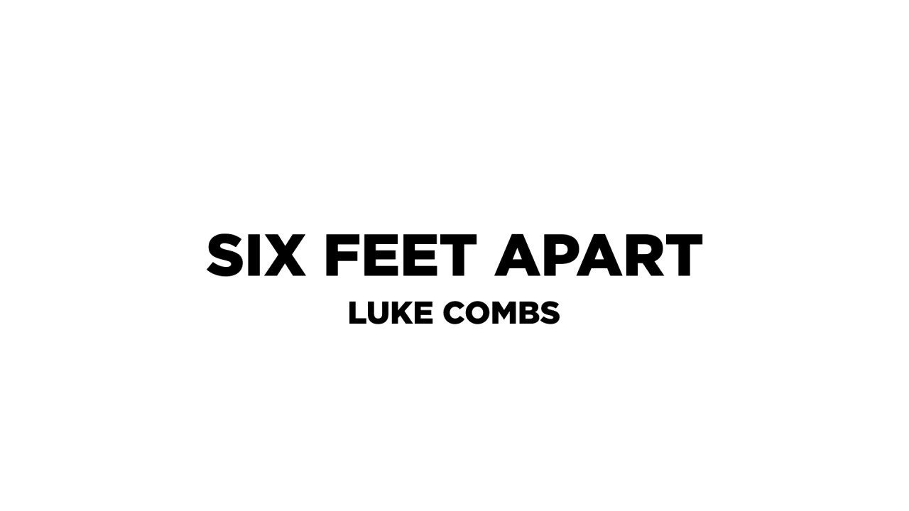 Six Feet Apart (Lyric Video)