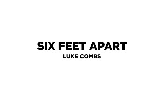 Six Feet Apart Music Video