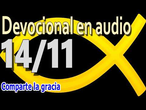 Devocional en audio 14/11 - Comparte la gracia